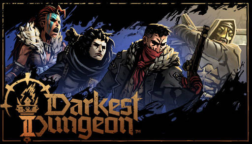 Darkest Dungeon -  Darkest Dungeon 2. Новые испытания 